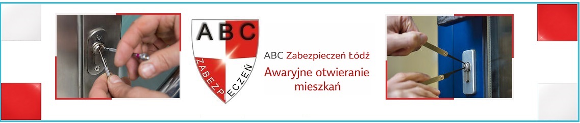 Pogotowie zamkowe Łódź- Awaryjne otwieranie mieszkań