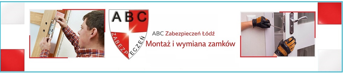 Pogotowie zamkowe Łódź- montaż i wymiana zamków